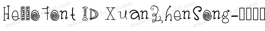 HelloFont ID XuanZhenSong字体转换